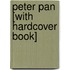 Peter Pan [With Hardcover Book]