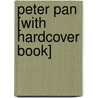 Peter Pan [With Hardcover Book] by James Matthew Barrie