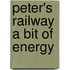 Peter's Railway A Bit Of Energy