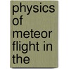 Physics Of Meteor Flight In The door Ernst J. Opik
