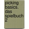 Picking Basics. Das Spielbuch 2 door Hans Westermeier
