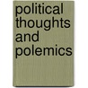 Political Thoughts and Polemics by Bernard Crick