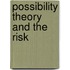 Possibility Theory And The Risk