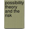 Possibility Theory And The Risk door Irina Georgescu