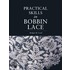 Practical Skills In Bobbin Lace