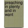 Preaching in Plenty and in Want door Matthew Tennant