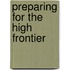 Preparing For The High Frontier