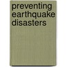 Preventing Earthquake Disasters door Subcommittee National Research Council