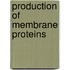 Production Of Membrane Proteins
