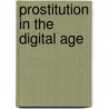 Prostitution In The Digital Age door R. Barri Flowers
