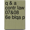 Q & A Contr Law 07&08 6e Blqa P by Ian Brown