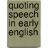 Quoting Speech In Early English