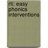 Rti: Easy Phonics Interventions door Kama Einhorn