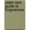 Rabbi Rami Guide to Forgiveness door Rabbi Rami Shapiro