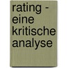 Rating - Eine Kritische Analyse door Jonas Augustin