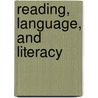 Reading, Language, and Literacy door Susan Lehr