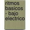 Ritmos Basicos - Bajo Electrico door Rogelio Maya