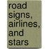 Road Signs, Airlines, and Stars