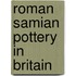 Roman Samian Pottery in Britain
