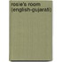 Rosie's Room (English-Gujarati)