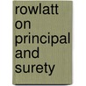 Rowlatt On Principal And Surety door Gabriel S. Moss