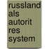 Russland Als Autorit Res System