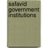 Safavid Government Institutions