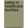 Safety in Healthcare Facilities door Selby Holder