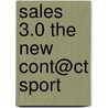 Sales 3.0 the New Cont@ct Sport door Milind Mody
