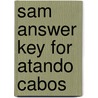 Sam Answer Key For Atando Cabos by Marta Rosso-O'Laughlin