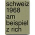 Schweiz 1968 Am Beispiel Z Rich