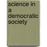 Science In A Democratic Society