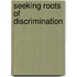 Seeking Roots Of Discrimination