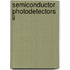 Semiconductor Photodetectors Ii