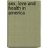 Sex, Love And Health In America