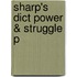Sharp's Dict Power & Struggle P