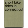 Short Bike Rides In Connecticut door Jane Griffith