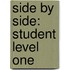 Side By Side: Student Level One