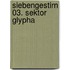 Siebengestirn 03. Sektor Glypha