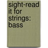 Sight-Read It For Strings: Bass by Robert Phillips