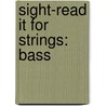 Sight-Read It For Strings: Bass door Robert Phillips