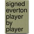Signed Everton Player By Player
