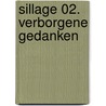 Sillage 02. Verborgene Gedanken door Philippe Buchet