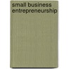Small Business Entrepreneurship by Lavern S. Urlacher
