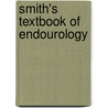Smith's Textbook Of Endourology door Smith Md