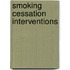 Smoking Cessation Interventions