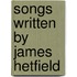 Songs Written By James Hetfield