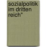 Sozialpolitik Im Dritten Reich" door Steffen Schr Der