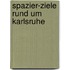 Spazier-Ziele rund um Karlsruhe
