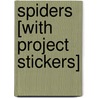 Spiders [With Project Stickers] door Robert Raven